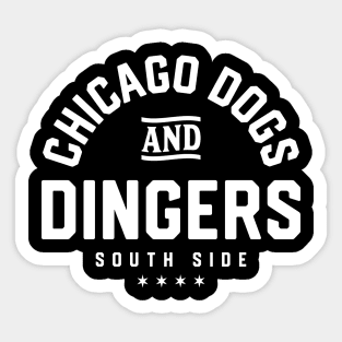 Chicago 'Dogs and Dingers' Southside Baseball Fan T-Shirt: Bold Pride Design for the True Chicago Baseball Enthusiast! Sticker